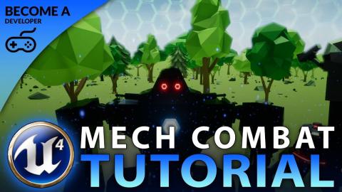 Creating a Mech Combat Game With Unreal Engine 4 - For Beginners!