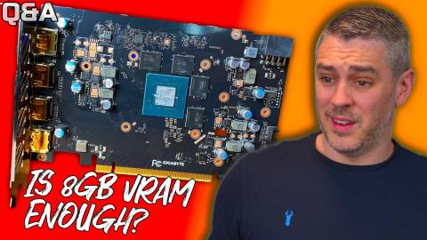 Is 8GB Of VRAM Enough In 2023? [July Q&A Part 2]