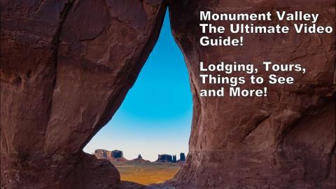Monument Valley the Ultimate Video Guide! Lodging, Guided Tours, Horseback Riding & Things to See!