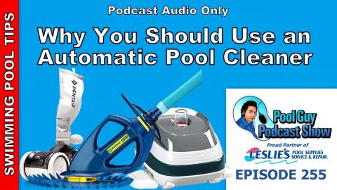 Why You Need to Have an Automatic Pool Cleaner