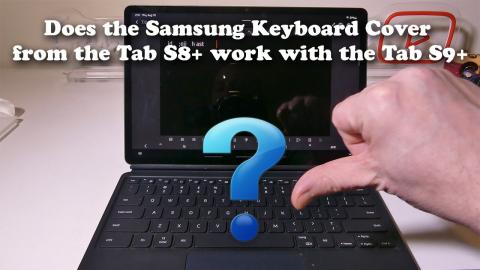 Does the Galaxy Tab S8+ Book Cover Keyboard work with the Galaxy Tab S9+ ???