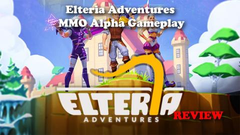 Elteria Adventures MMORPG Alpha Gameplay