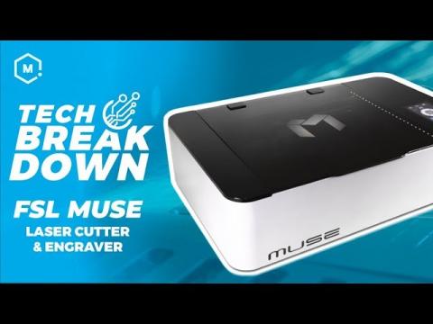 FSL Muse Laser Cutter & Engraver // Tech Breakdown