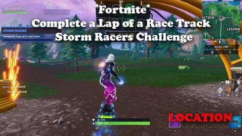 Fortnite - Complete a Lap of a Race Track - Storm Racers Challenge LOCATION