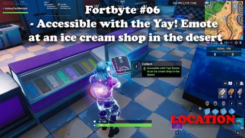 Fortbyte #06 - Accessible with the Yay! emote at an ice cream shop in the desert LOCATION