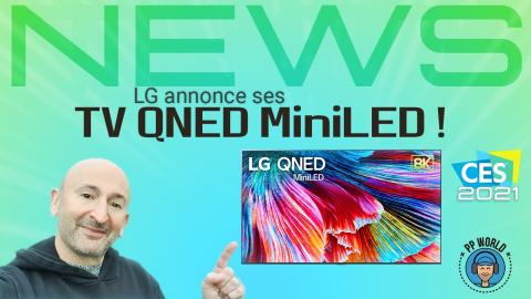 LG dévoile ses Premiers TV QNED MiniLED ! (CES 2021)