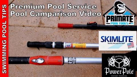 Premium Pool Service Pole Comparison Video: Primate Pole, Skimlite Dually, Piranha Power Pole