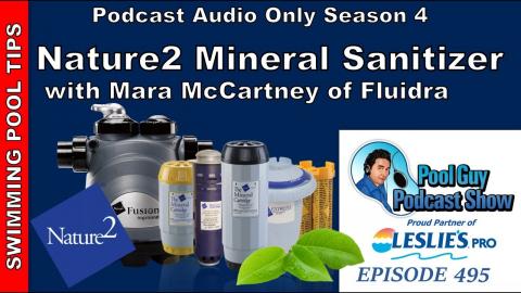 Nature2 Mineral Sanitizer: Reduce your Chlorine Use by Half! Overview with Mara McCartney of Fluidra