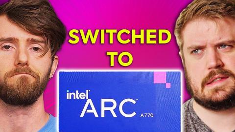 We Downgraded our Computers – Switching to Intel Arc Pt. 1