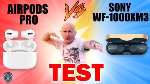 TEST : APPLE AIRPODS PRO vs SONY WF-1000 XM3 !