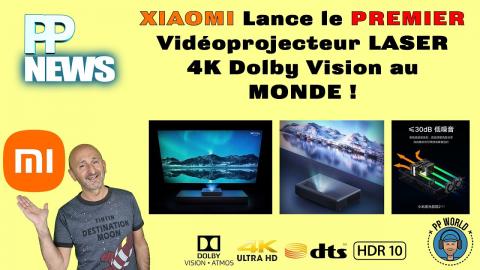 XIAOMI Lance Le PREMIER Vidéoprojecteur 4K Laser DOLBY VISION Au Monde ! (DTS et Atmos)