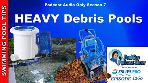 Tips on Handling Heavy Debris Pools