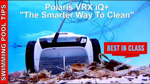 Polaris VRX iQ+ Robotic Pool Cleaner with iAquaLink Control - Best in Class!