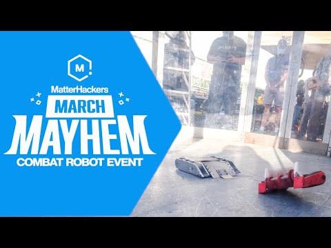 Coming Soon - MatterHackers March Mayhem - Combat Robot Event!