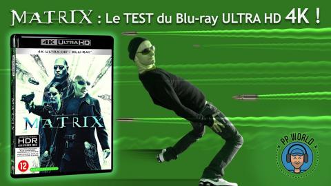 MATRIX : TEST du Blu-ray Ultra HD/4K (HDR Dolby Vision) !