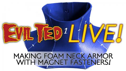 Evil Ted Live: Neck Armor with Magnet fasteners.