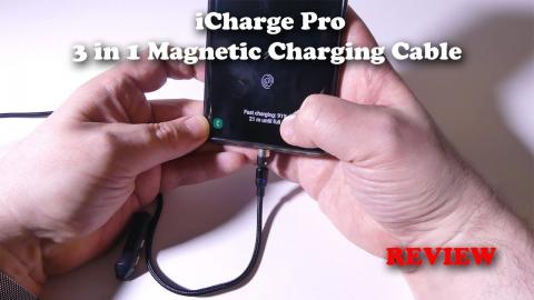iCharge Pro Magnetic 3 in 1 USB Charging Cable REVIEW