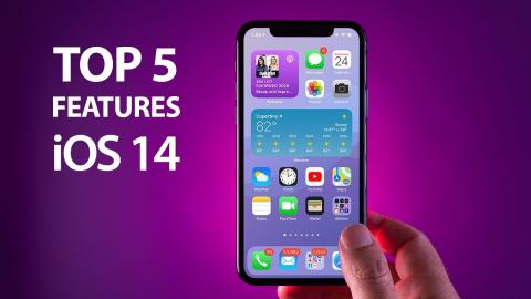 iOS 14 Five Fantastic Features