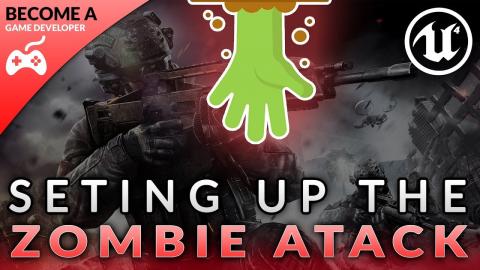 Zombie Attack Animation - #49 Creating A First Person Shooter (FPS) With Unreal Engine 4