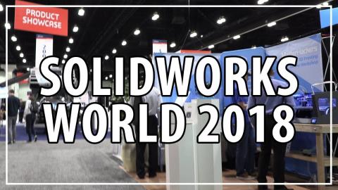 3D Printing & CNC Milling at Solidworks World 2018 w/ Matterhackers, Raise3D, Desktop Metal, Tormach
