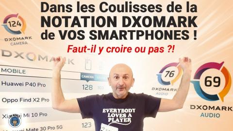 Dans les COULISSES de la Notation DXOMARK de Vos Smartphones !