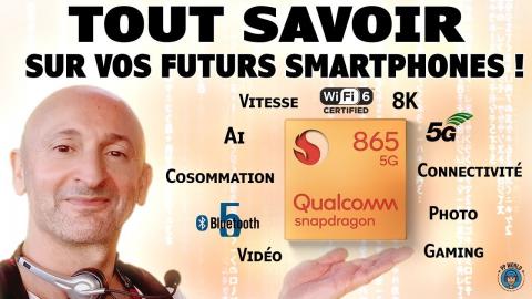 TOUT Savoir Sur Vos FUTURS Smartphones ! (Selon QUALCOMM Snapdragon)