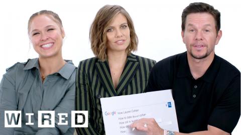 Mark Wahlberg, Ronda Rousey and Lauren Cohan Answer the Web's Most Searched Questions | WIRED