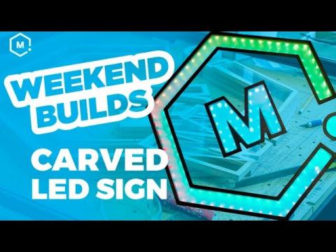 CNC Carved LED Showroom Sign // Weekend Builds