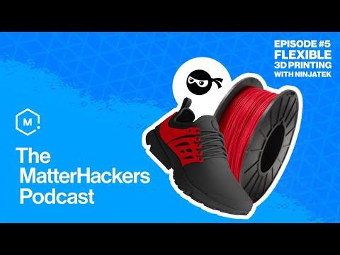 Flexible 3D Printing ft. Sean Gablehouse of NinjaTek | The MatterHackers Podcast | Episode 5