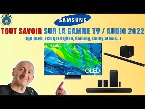 SAMSUNG : TOUT SAVOIR Sur Les Gammes TV / Barres De Son 2022 (Vidéo Chapitrée)