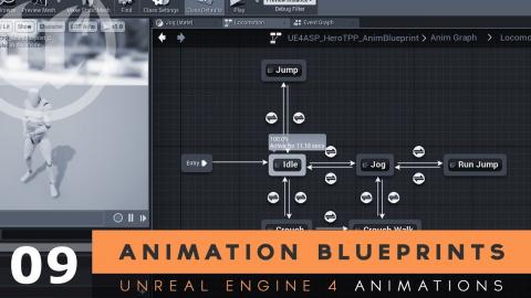 Animation Blueprints - #9 Unreal Engine 4 Animation Essentials Tutorial Series