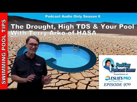 The Drought, High TDS and Your Pool with Terry Arko of HASA