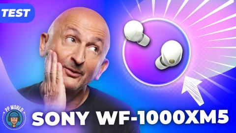 TEST : Sony WF-1000XM5 (écouteurs antibruit)