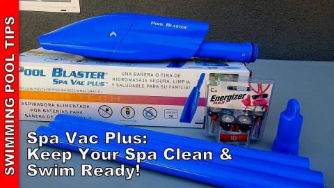 Pool Blaster Spa Vac Plus: Keep Your Spa Spotless All Week Long!