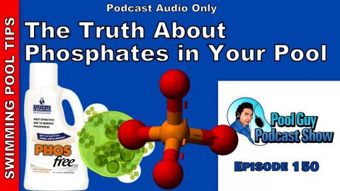 The Truth About Phosphates in Your Pool