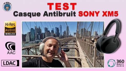 TEST : Casque Antibruit SONY XM5 (vs XM4, Apple Airpods Max, Bose) Vidéo 4K chapitrée