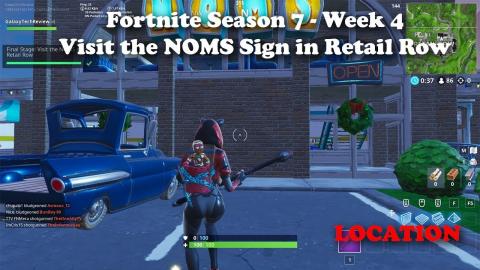 Fortnite Season 7 Week 4 - Visit the NOMS Sign in Retail Row
