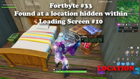 Fortbyte #33 - Found at a location hidden within loading screen #10 LOCATION