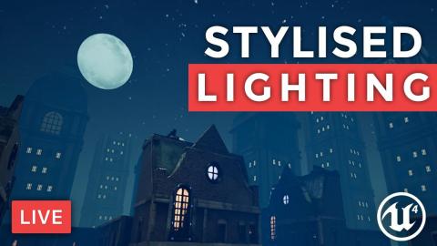 Creating Stylised Lighting - Unreal Engine 4 Dev Question Time