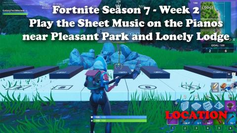 Fortnite Season 7 - Week 2 - Play the Sheet Music on the pianos near Pleasant Park and Lonely Lodge