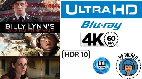 Test d'un Blu-ray Ultra HD/4K en 60 images par seconde ! (Billy Lynn)
