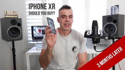 iPhone XR - 3 month Later - What I really think?