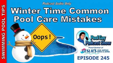 Common Swimming Pool Winter Time Mistakes and Errors