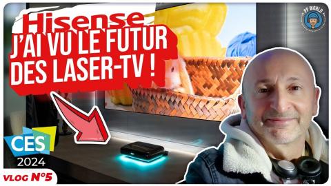VLOG CES 2024 Hisense : J'Ai Vu Le FUTUR Des Laser-TV !