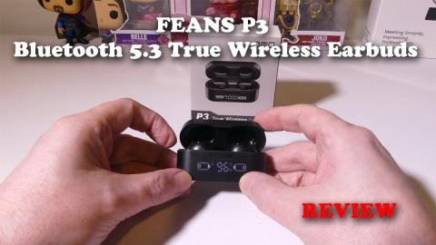 FEANS P3 Bluetooth 5.3 True Wireless Earbuds REVIEW