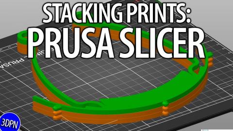 HOW TO STACK PRINTS in PRUSA SLICER