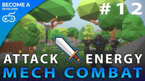 Attack Energy Setup - #12 Creating A Mech Combat Game with Unreal Engine 4