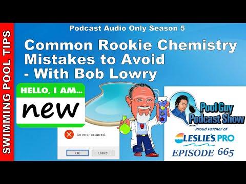 Common Rookie Chemistry Mistakes to Avoid with Chemistry Expert Bob Lowry