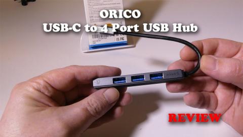 Orico USB Type C to 4 Port USB Hub REVIEW