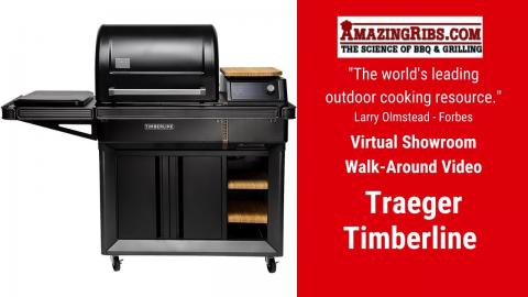Traeger Timberline Review - Part 1 - The AmazingRibs.com Virtual Showroom